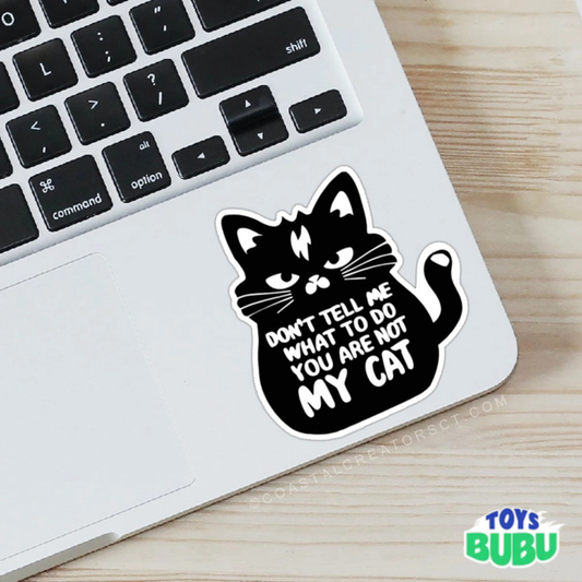 Funny Cat Laptop Sticker – “Don’t Tell Me What To Do” Waterproof Vinyl Decal