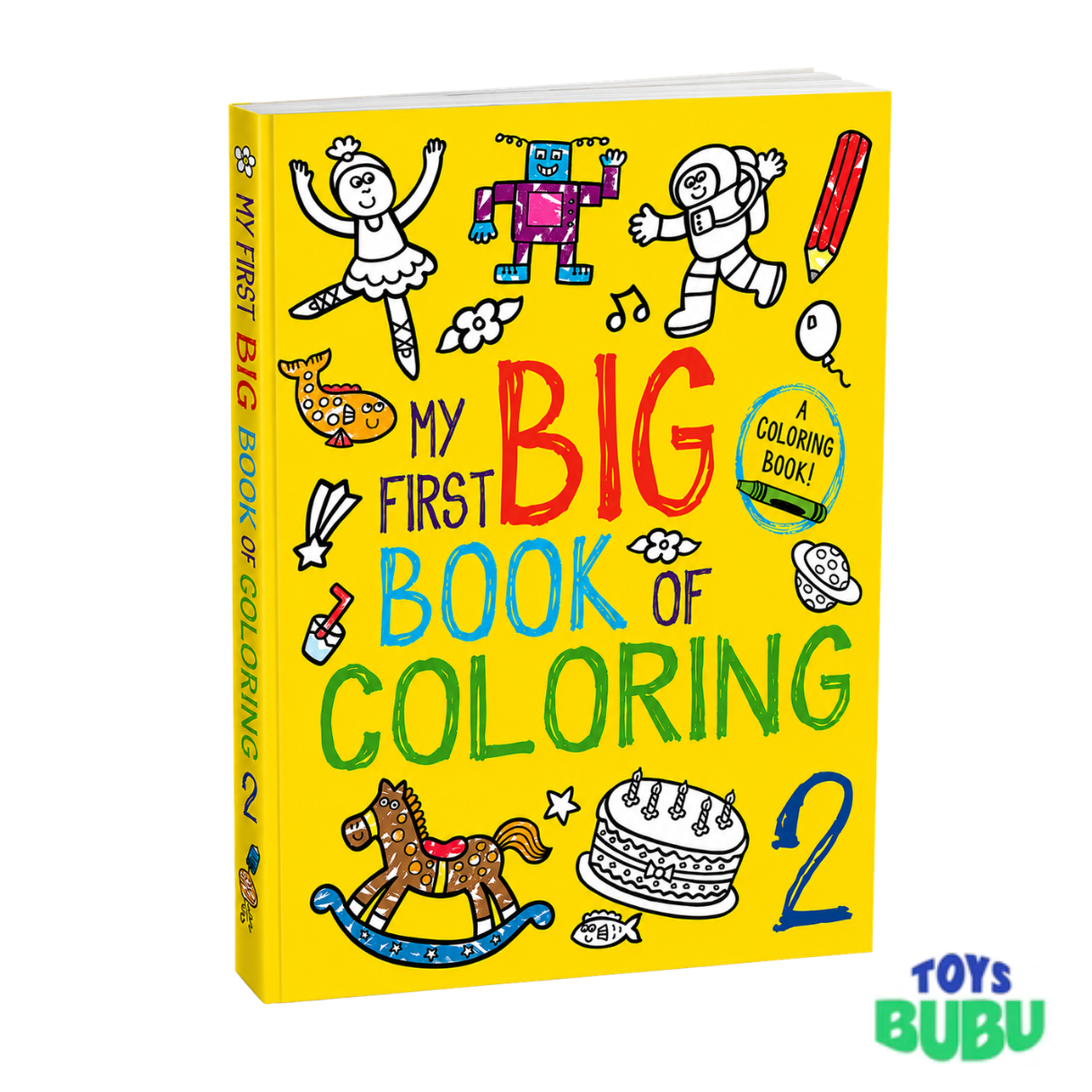 My First Big Book of Coloring 2 for Toddlers – Easy Coloring Book (Little Bee Books Ages 2–4)