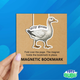 Silly Goose Magnetic Bookmark – Reversible Cute Bookmark for Book Lovers