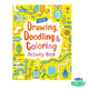 Drawing, Doodling & Coloring Activity Book for Kids – Creative Art Book by Fiona Watt (Usborne)